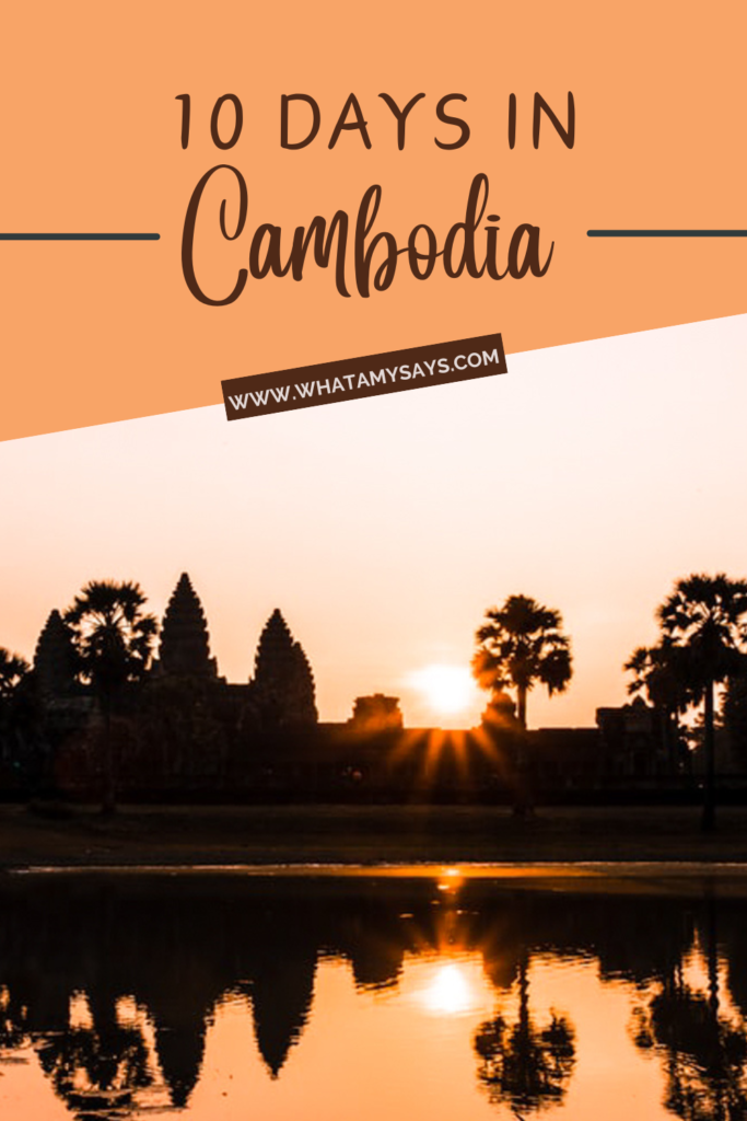 10 day Cambodia itinerary