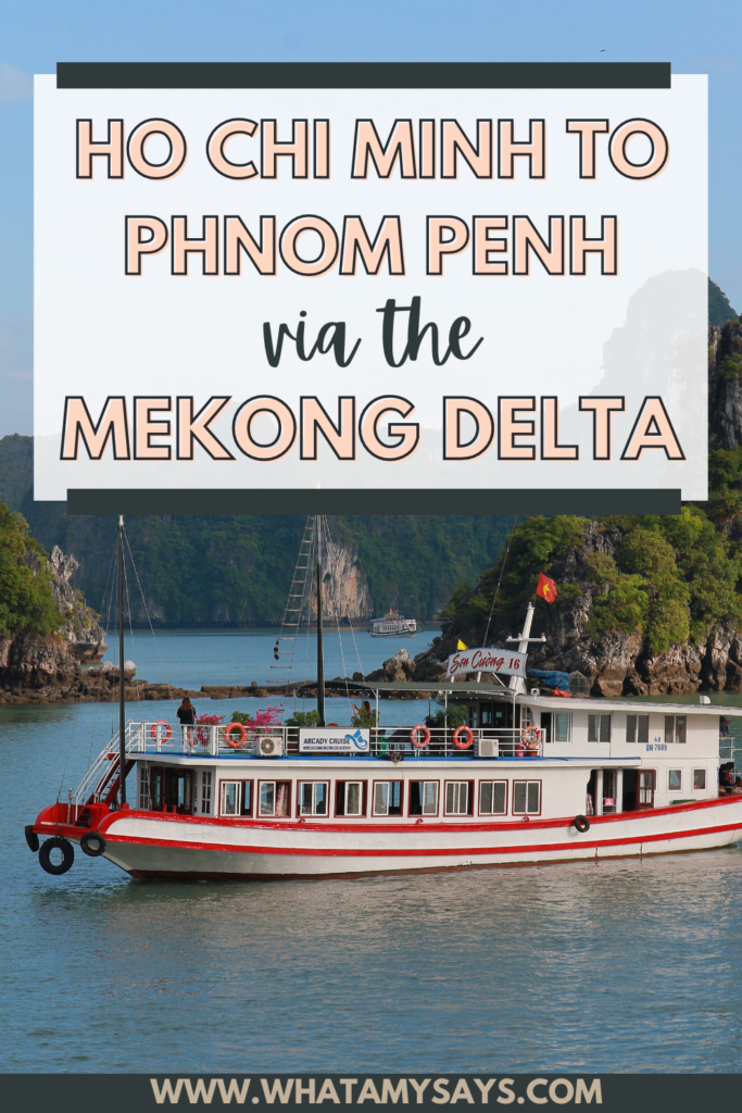 Ho Chi Minh to Phnom Penh