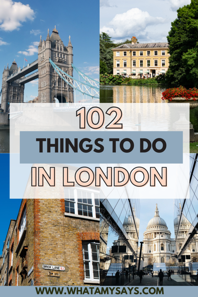 102 Things to do in London