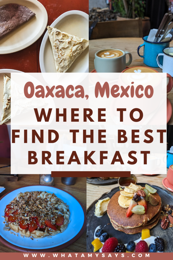 Best breakfast in Oaxaca