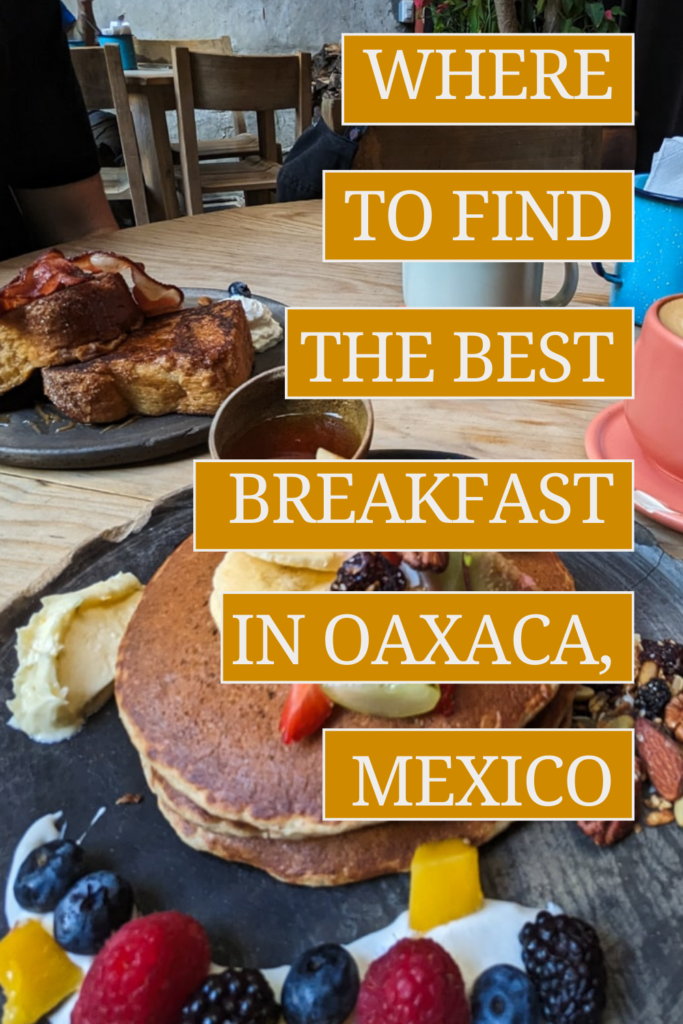 Breakfast in Oaxaca