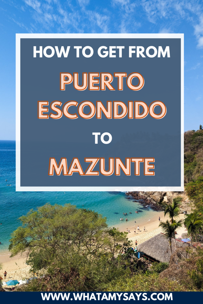 Puerto Escondido to Mazunte