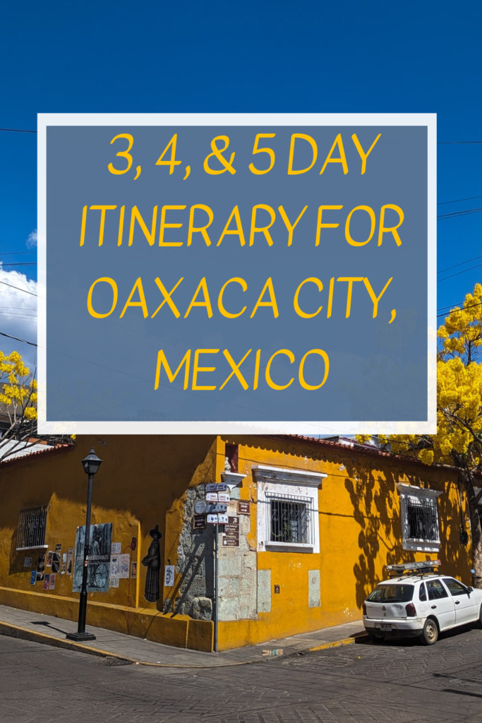 Oaxaca Itinerary